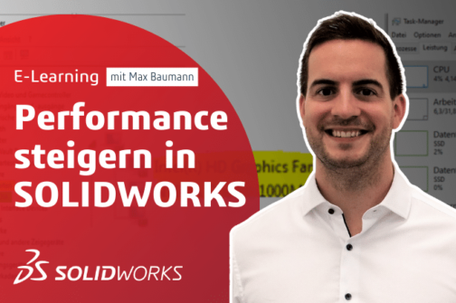 E-Learning Performance steigern in SOLIDWORKS